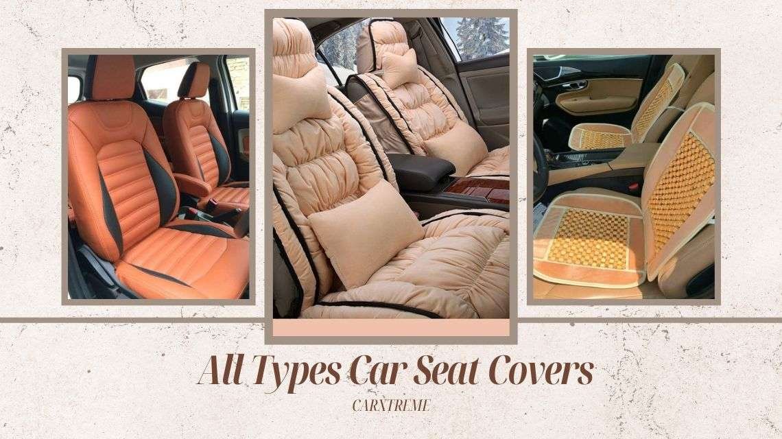 Explore All Types Car Seat Covers And Materials